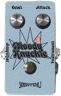 Skreddy Bloody Knuckle Fuzz